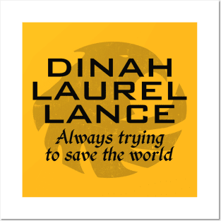 Laurel Lance - Save The World Posters and Art